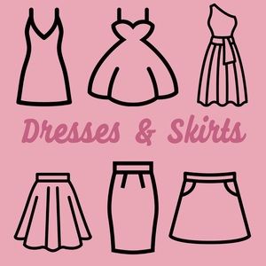 Dresses & Skirts!